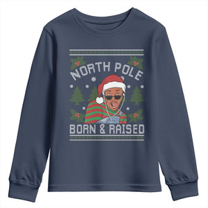 Funny Ugly Christmas Youth Sweatshirt Fresh North Pole Born Raised Prince TS10 Navy Print Your Wear