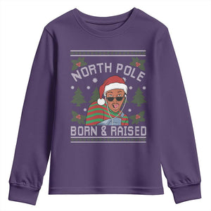 Funny Ugly Christmas Youth Sweatshirt Fresh North Pole Born Raised Prince TS10 Purple Print Your Wear