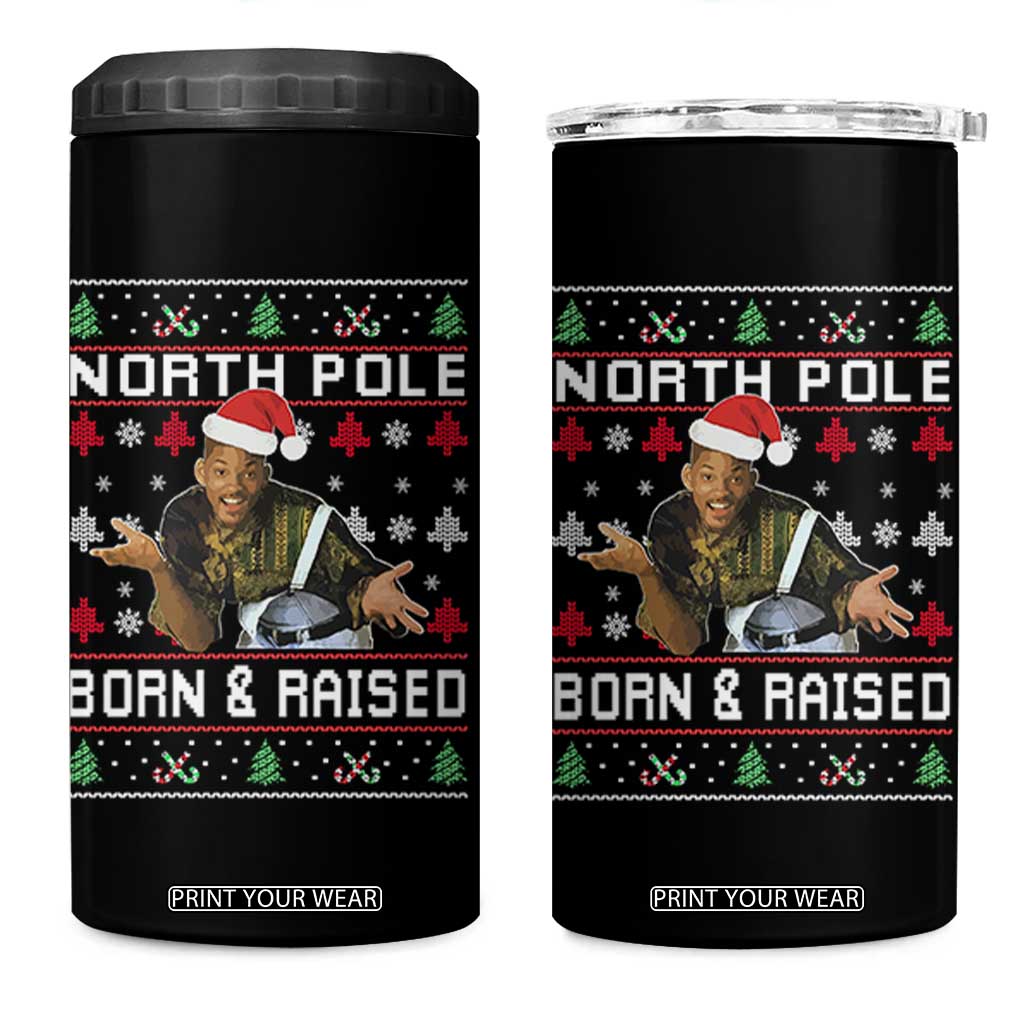 Funny Ugly Christmas 4 in 1 Can Cooler Tumbler Fresh North Pole Born and Raised Prince TS10 One Size: 16 oz Black Print Your Wear