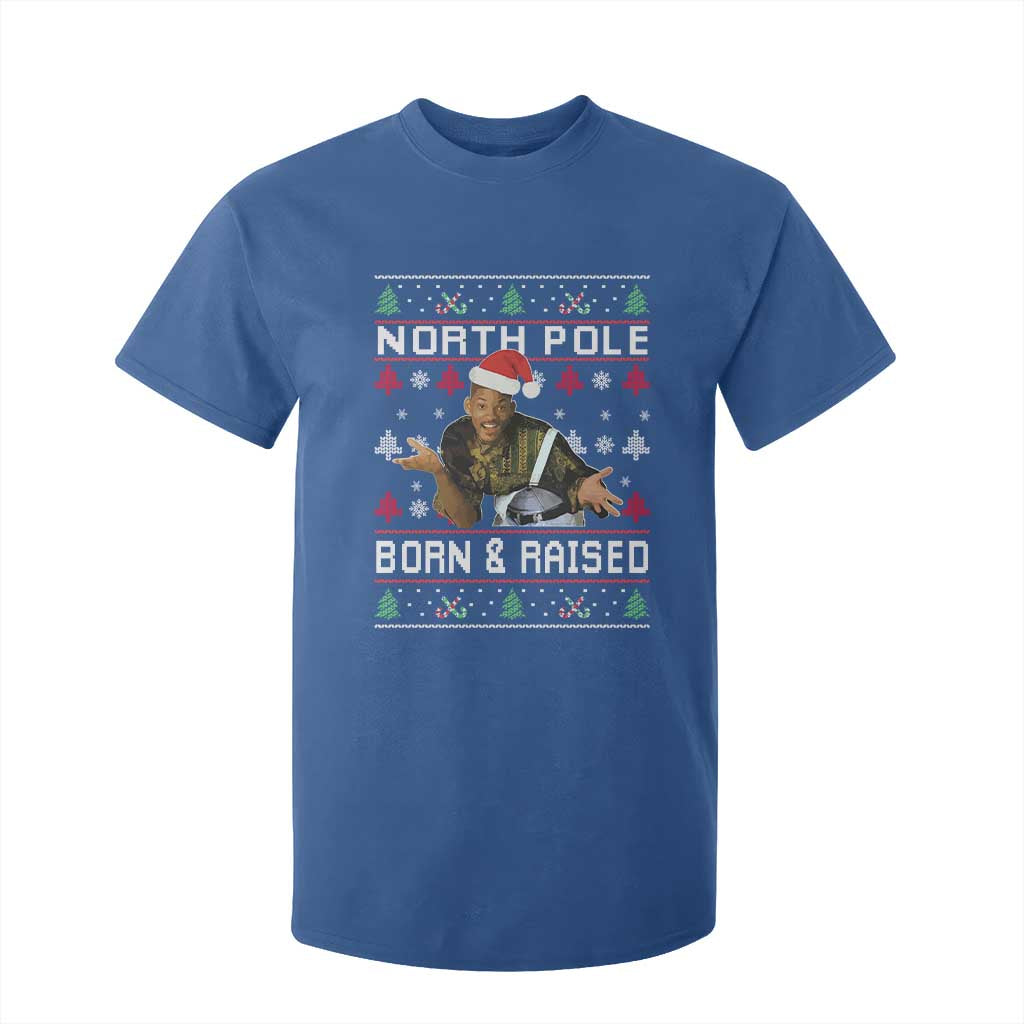 Funny Ugly Christmas T Shirt For Kid Fresh North Pole Born and Raised Prince TS10 Royal Blue Print Your Wear