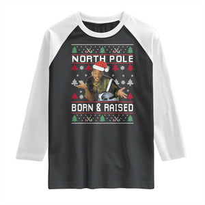 Funny Ugly Christmas Raglan Shirt Fresh North Pole Born and Raised Prince TS10 Black White Print Your Wear