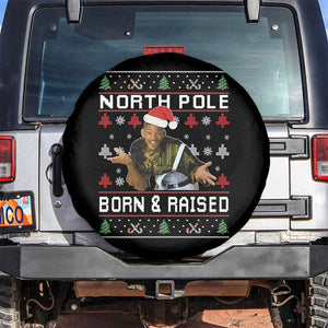 Funny Ugly Christmas Spare Tire Cover Fresh North Pole Born and Raised Prince TS10 No hole Black Print Your Wear