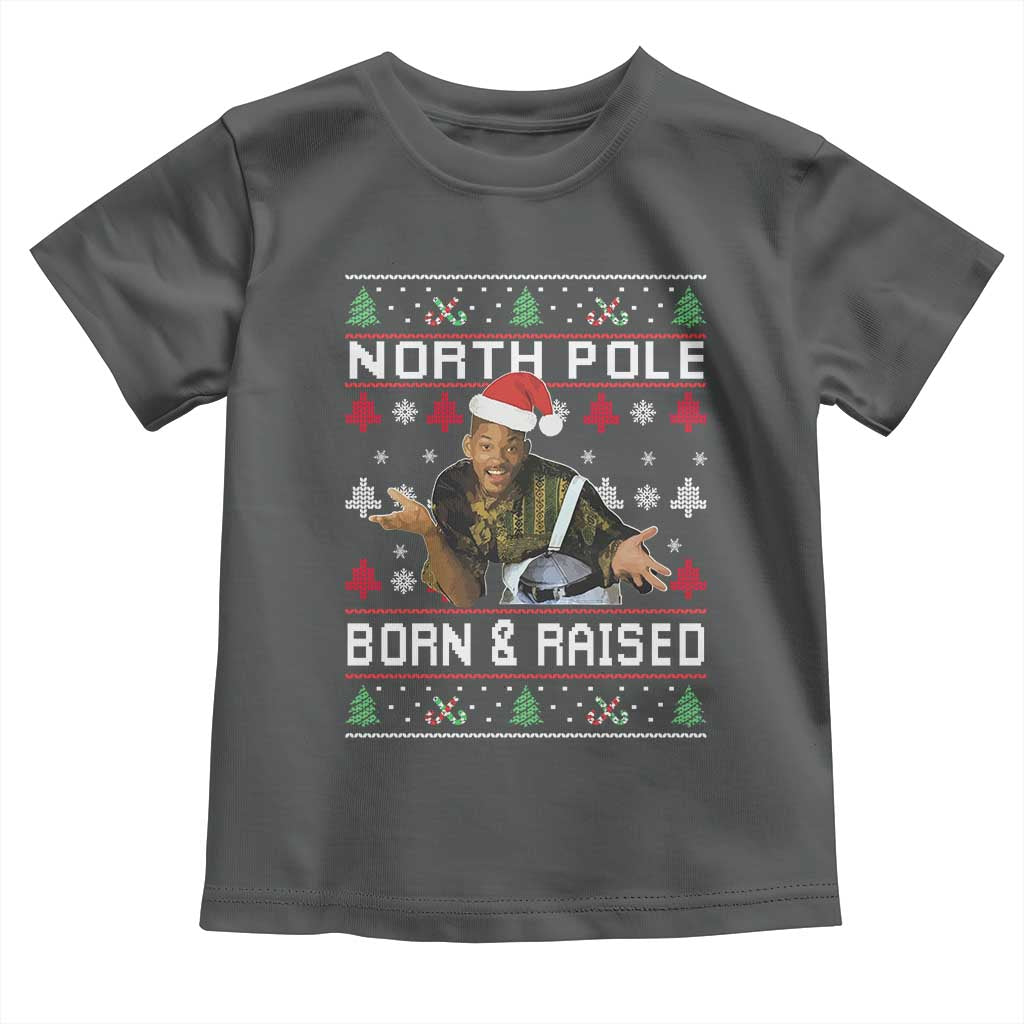 Funny Ugly Christmas Toddler T Shirt Fresh North Pole Born and Raised Prince TS10 Dark Heather Print Your Wear