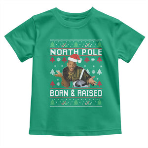 Funny Ugly Christmas Toddler T Shirt Fresh North Pole Born and Raised Prince TS10 Irish Green Print Your Wear