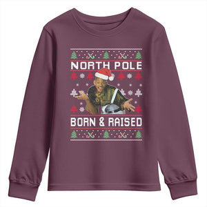 Funny Ugly Christmas Youth Sweatshirt Fresh North Pole Born and Raised Prince TS10 Maroon Print Your Wear