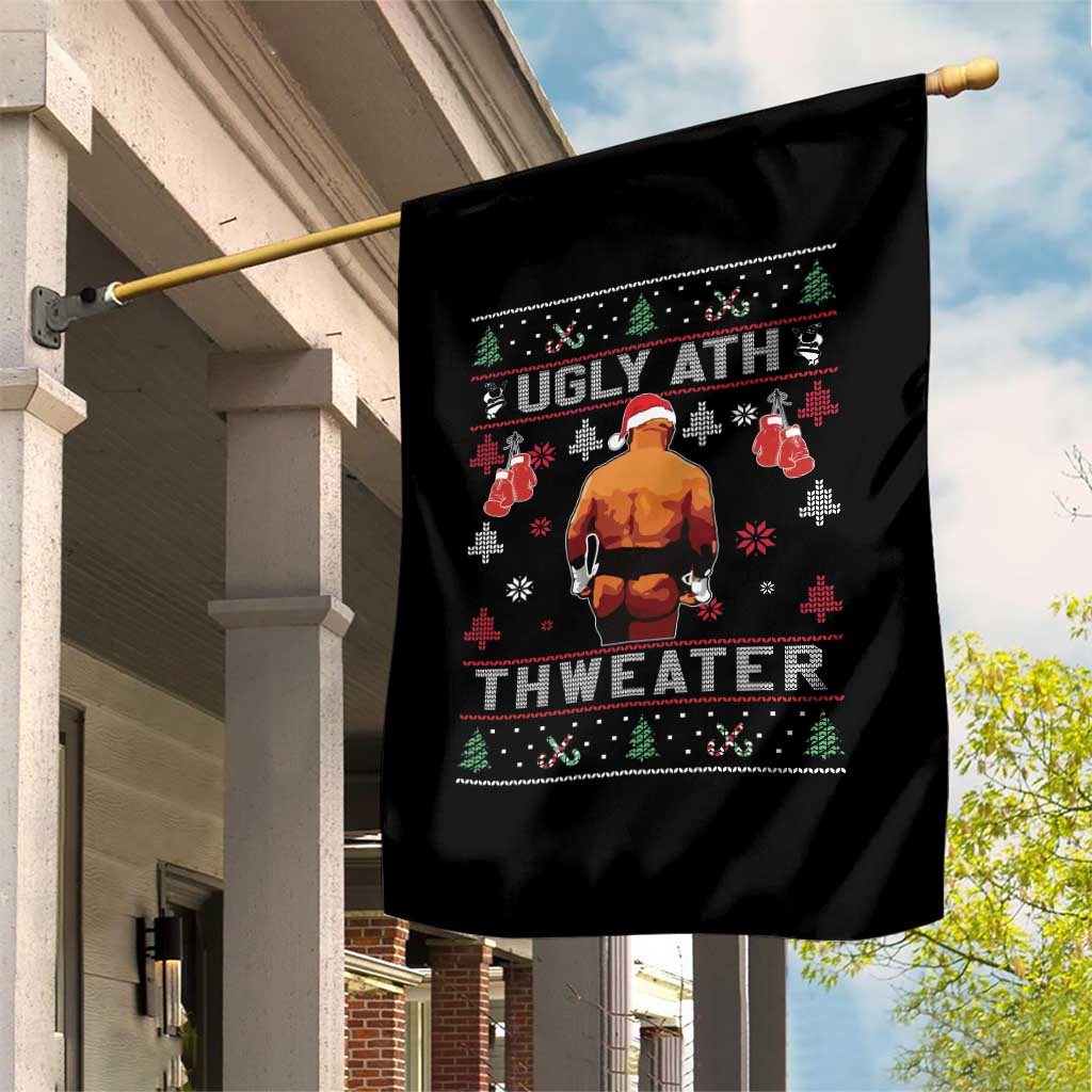 Funny Christmas Garden Flag Merry Chrithmith Ugly Ath Thweater Tyson TS10 Print Your Wear
