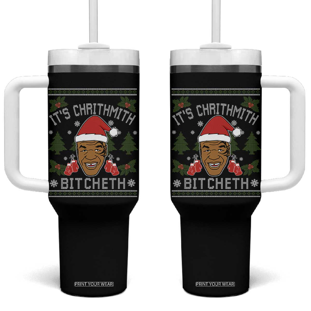 Funny Christmas Tumbler With Handle Merry Chrithmith Ath Thweater Tyson Professional Boxer Ugly Xmas TS10 One Size: 40 oz Black Print Your Wear