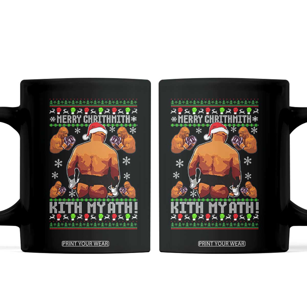 Merry Chrithmith Kith My Ath Funny Ugly Christmas Coffee Mug TS10 Black Print Your Wear