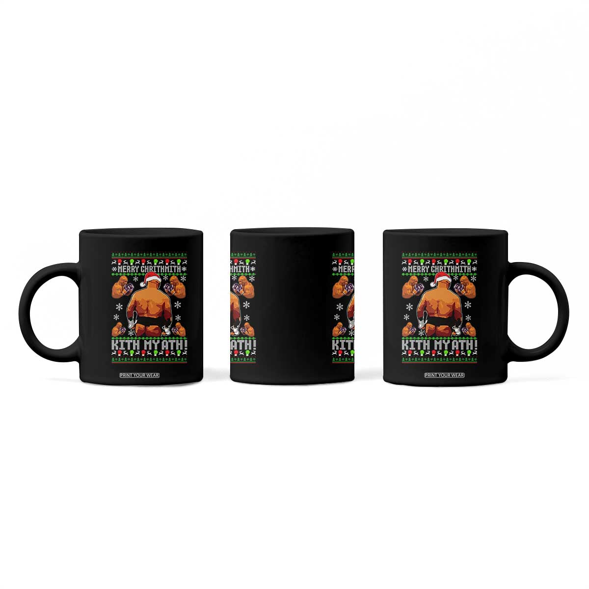 Merry Chrithmith Kith My Ath Funny Ugly Christmas Coffee Mug TS10 Print Your Wear
