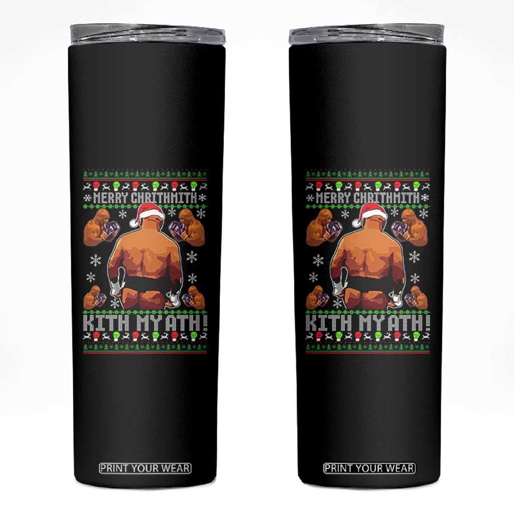 Merry Chrithmith Kith My Ath Funny Ugly Christmas Skinny Tumbler TS10 Black Print Your Wear