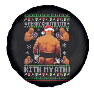 Merry Chrithmith Kith My Ath Funny Ugly Christmas Spare Tire Cover TS10 Print Your Wear