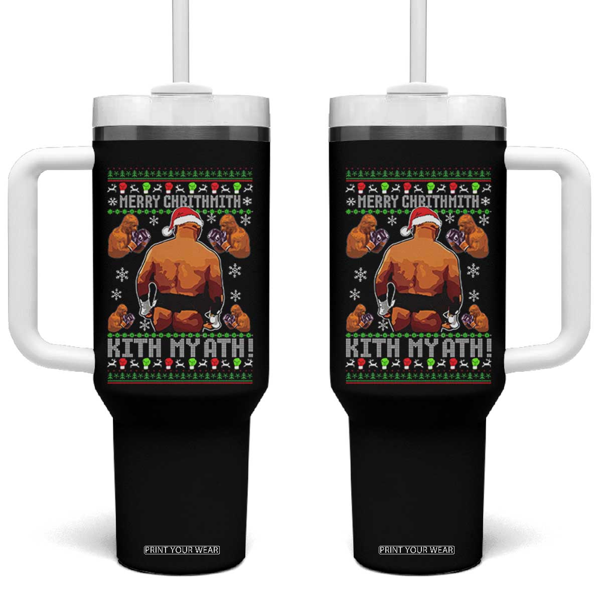 Merry Chrithmith Kith My Ath Funny Ugly Christmas Tumbler With Handle TS10 One Size: 40 oz Black Print Your Wear