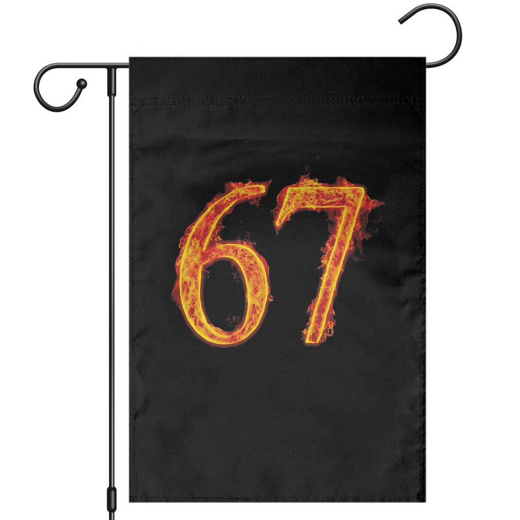 Fire Flame Number 67 Garden Flag Funny Six Seven Gen Alpha Slang Meme Sports Team Jersey TS10 Black Print Your Wear