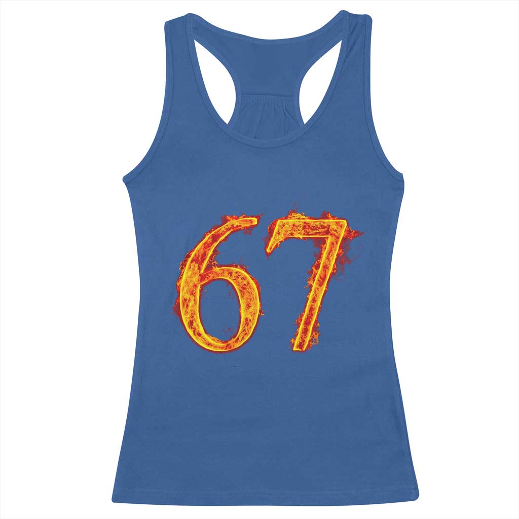 Fire Flame Number 67 Racerback Tank Top Funny Six Seven Gen Alpha Slang Meme Sports Team Jersey TS10 Royal Blue Print Your Wear