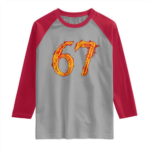 Fire Flame Number 67 Raglan Shirt Funny Six Seven Gen Alpha Slang Meme Sports Team Jersey TS10 Sport Gray Red Print Your Wear