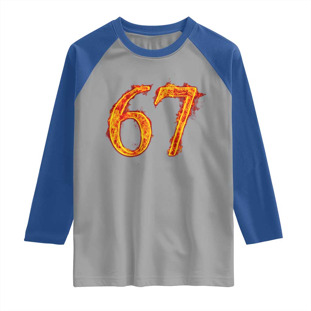 Fire Flame Number 67 Raglan Shirt Funny Six Seven Gen Alpha Slang Meme Sports Team Jersey TS10 Sport Gray Royal Print Your Wear