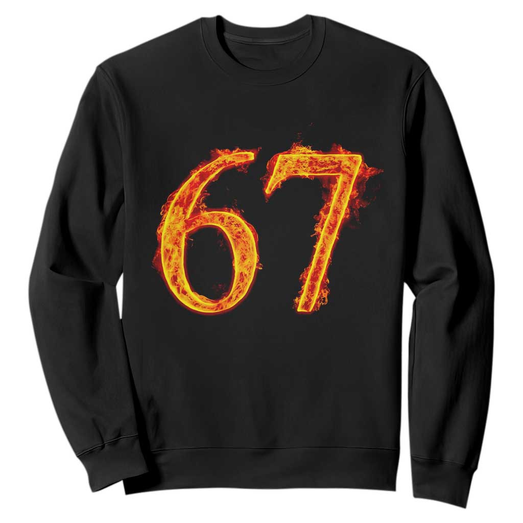 Fire Flame Number 67 Sweatshirt Funny Six Seven Gen Alpha Slang Meme Sports Team Jersey TS10 Black Print Your Wear