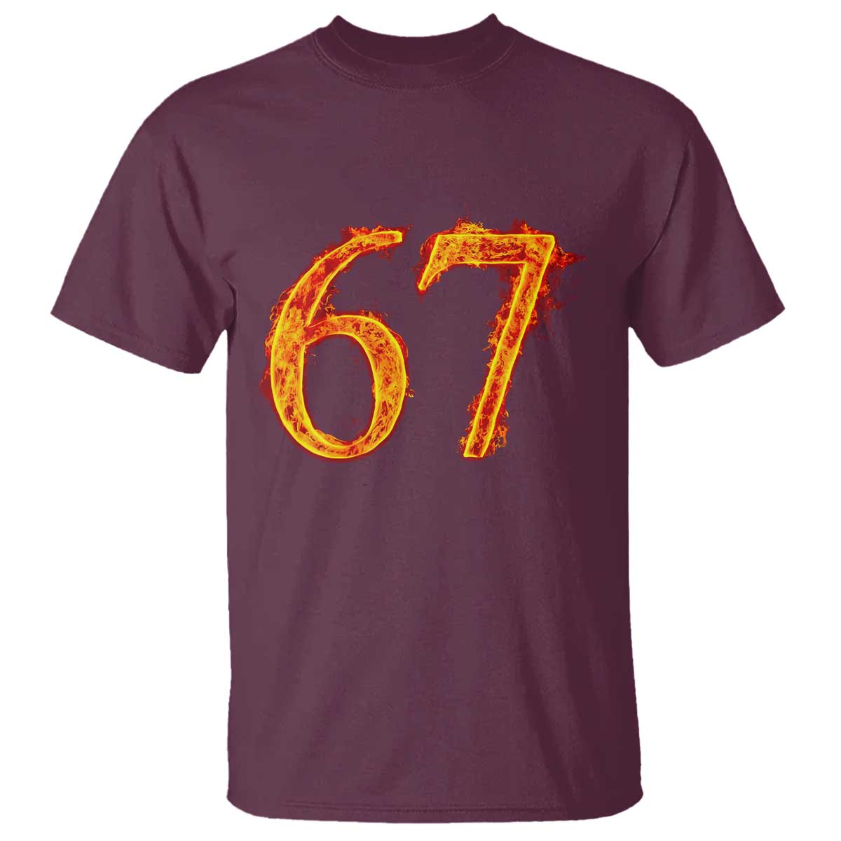 Fire Flame Number 67 T Shirt Funny Six Seven Gen Alpha Slang Meme Sports Team Jersey TS10 Maroon Print Your Wear