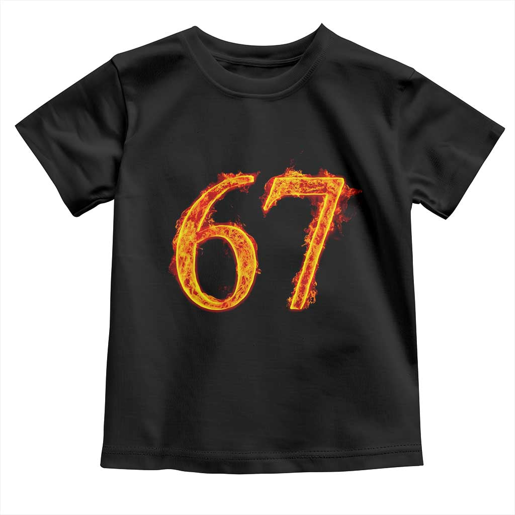 Fire Flame Number 67 Toddler T Shirt Funny Six Seven Gen Alpha Slang Meme Sports Team Jersey TS10 Black Print Your Wear
