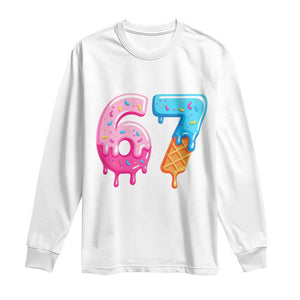 67 Ice Cream Drip Meme Long Sleeve Shirt Funny Six Seven Gen Alpha Slang TS10 White Print Your Wear