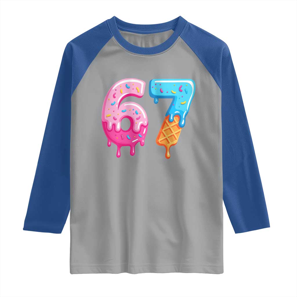 67 Ice Cream Drip Meme Raglan Shirt Funny Six Seven Gen Alpha Slang TS10 Sport Gray Royal Print Your Wear
