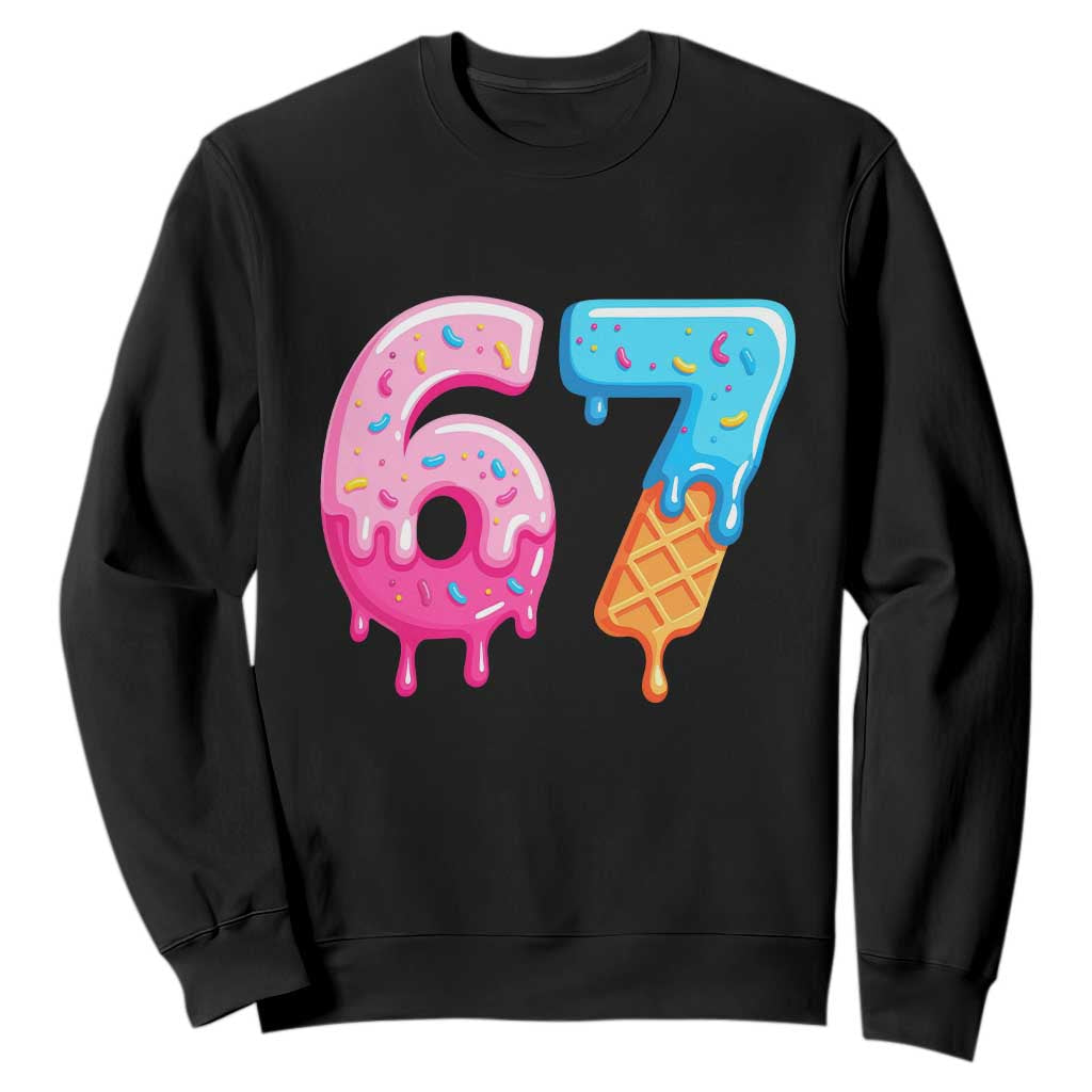 67 Ice Cream Drip Meme Sweatshirt Funny Six Seven Gen Alpha Slang TS10 Black Print Your Wear