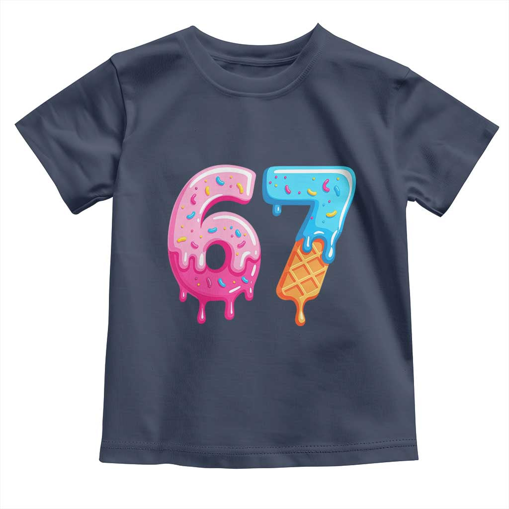 67 Ice Cream Drip Meme Toddler T Shirt Funny Six Seven Gen Alpha Slang TS10 Navy Print Your Wear