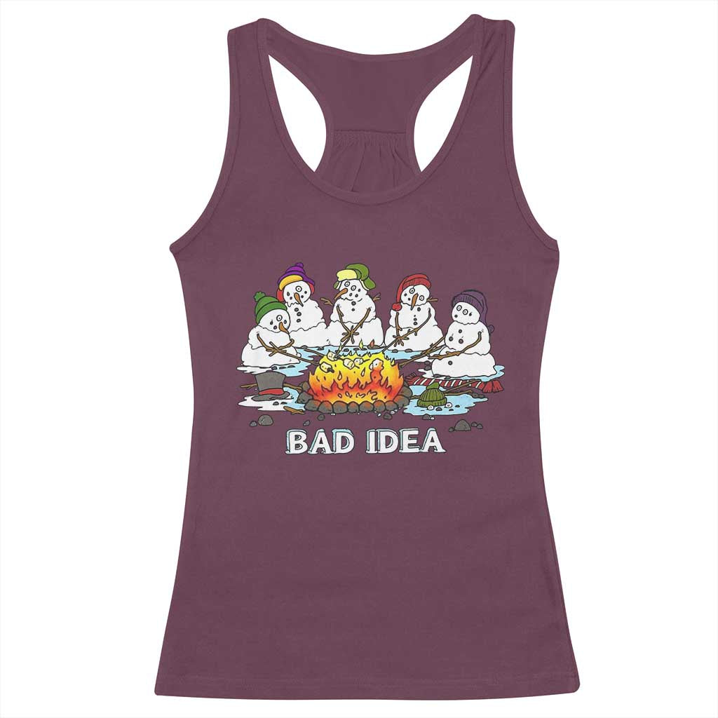 Christmas Snowman Campfire Racerback Tank Top Bad Idea Melting Snowman Family Roasting Marshmallows TS10 Maroon Print Your Wear