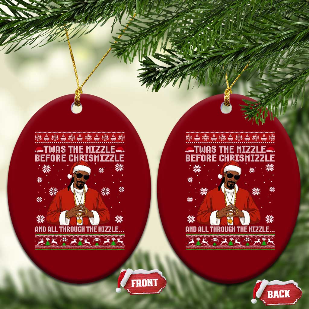Funny Rapper Christmas Ceramic Ornament Gangsta Twas the Nizzle Before Chrismizzle Ugly Xmas TS10 Print Your Wear