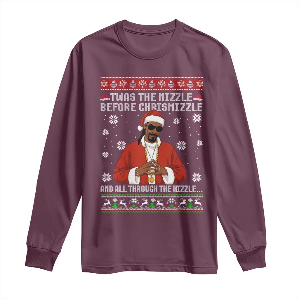 Funny Rapper Christmas Long Sleeve Shirt Gangsta Twas the Nizzle Before Chrismizzle Ugly Xmas TS10 Maroon Print Your Wear