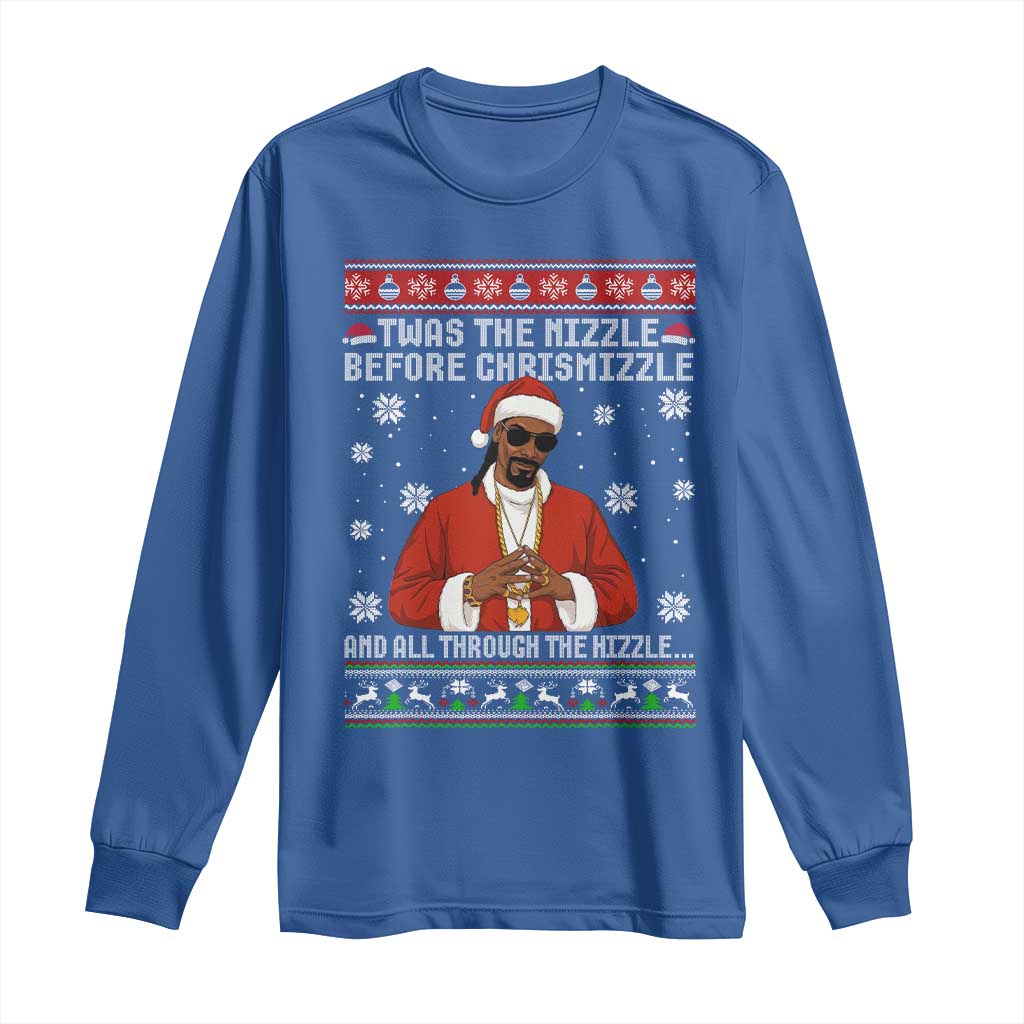 Funny Rapper Christmas Long Sleeve Shirt Gangsta Twas the Nizzle Before Chrismizzle Ugly Xmas TS10 Royal Blue Print Your Wear