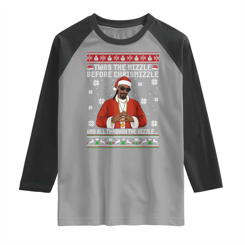Funny Rapper Christmas Raglan Shirt Gangsta Twas the Nizzle Before Chrismizzle Ugly Xmas TS10 Sport Gray Black Print Your Wear