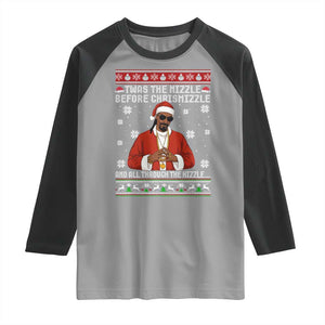 Funny Rapper Christmas Raglan Shirt Gangsta Twas the Nizzle Before Chrismizzle Ugly Xmas TS10 Sport Gray Black Print Your Wear
