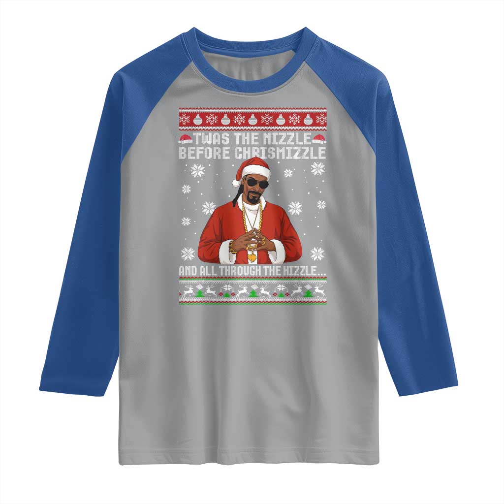 Funny Rapper Christmas Raglan Shirt Gangsta Twas the Nizzle Before Chrismizzle Ugly Xmas TS10 Sport Gray Royal Print Your Wear