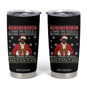 Funny Rapper Christmas Tumbler Cup Gangsta Twas the Nizzle Before Chrismizzle Ugly Xmas TS10 Black Print Your Wear