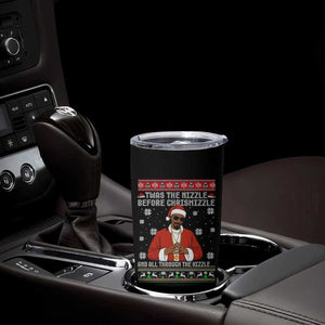 Funny Rapper Christmas Tumbler Cup Gangsta Twas the Nizzle Before Chrismizzle Ugly Xmas TS10 Print Your Wear