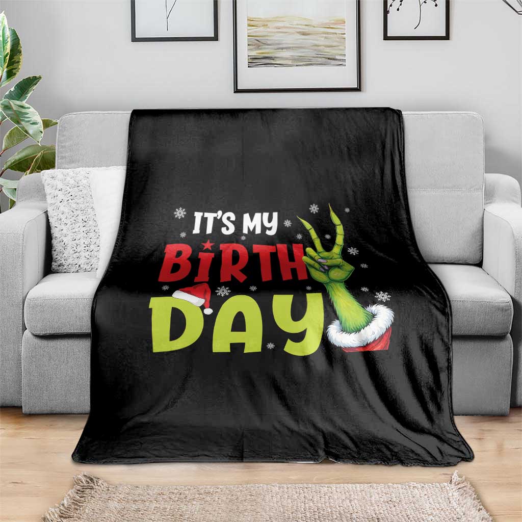 It's My Birthday Christmas Throw Blanket Funny Bday Xmas TS10 Print Your Wear
