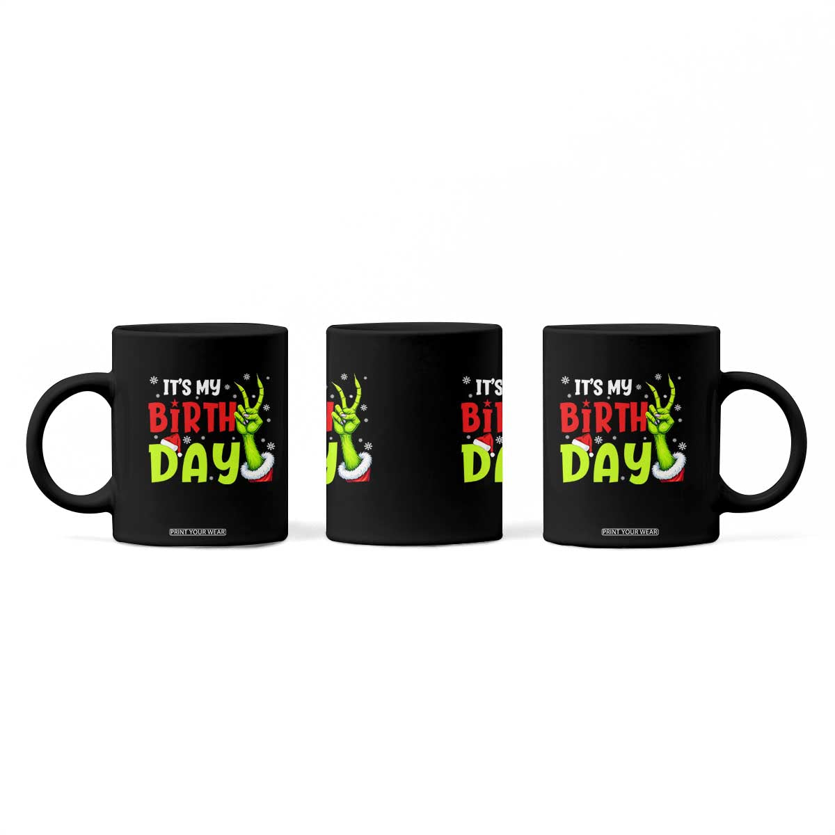 It's My Birthday Christmas Coffee Mug Funny Bday Xmas TS10 Print Your Wear