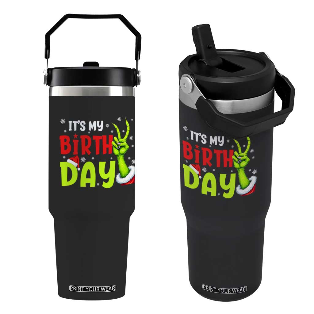 It's My Birthday Christmas Flip Straw Tumbler Funny Bday Xmas TS10 One Size: 30 oz Black Print Your Wear