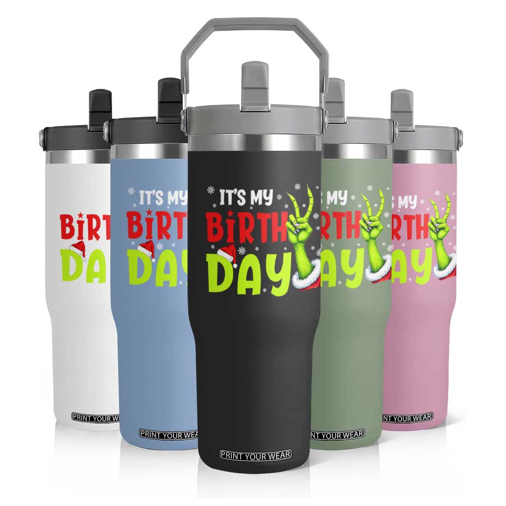 It's My Birthday Christmas Flip Straw Tumbler Funny Bday Xmas TS10 Print Your Wear