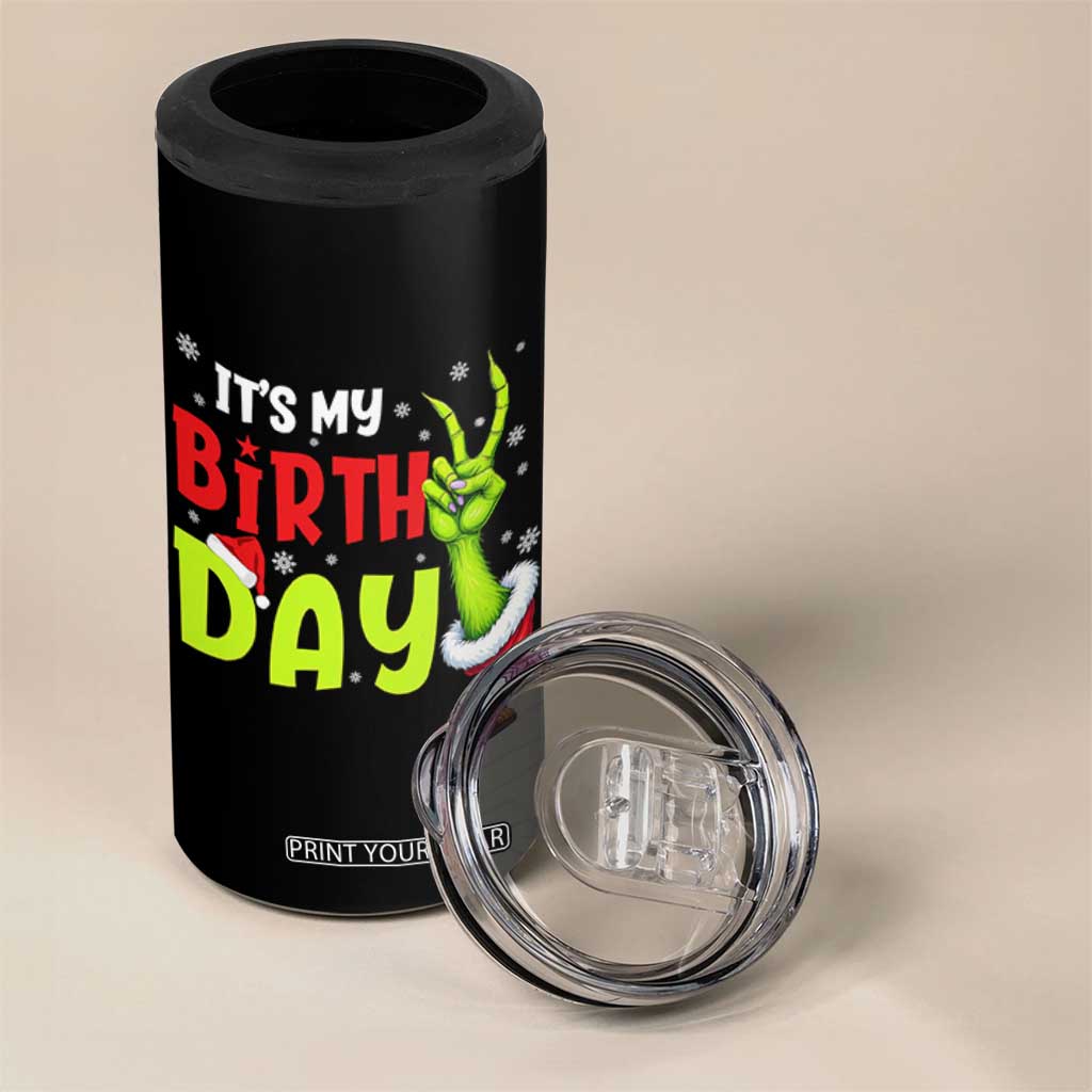 It's My Birthday Christmas 4 in 1 Can Cooler Tumbler Funny Bday Xmas TS10 Print Your Wear