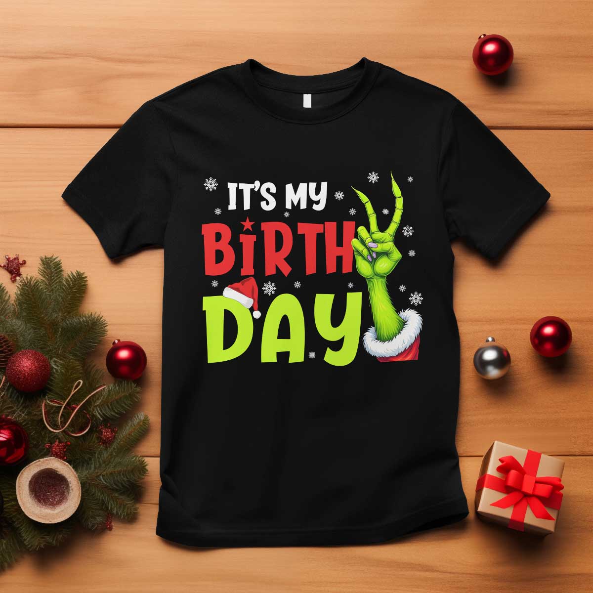 It's My Birthday Christmas T Shirt Funny Bday Xmas TS10 Black Print Your Wear