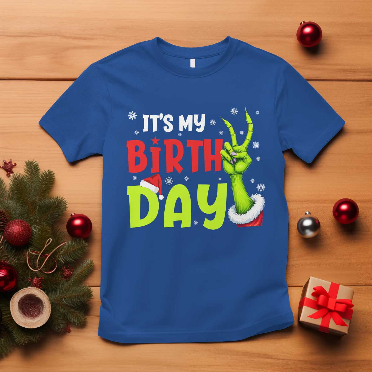 It's My Birthday Christmas T Shirt Funny Bday Xmas TS10 Royal Blue Print Your Wear