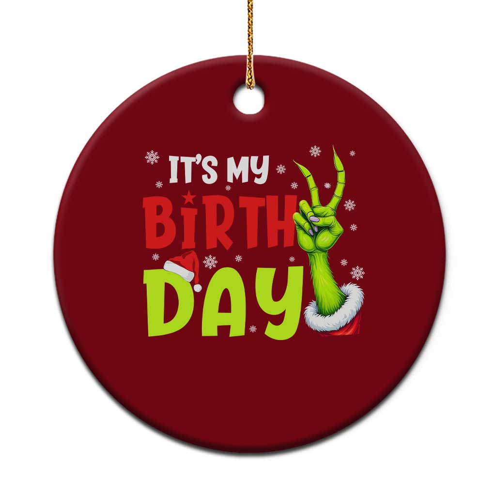 It's My Birthday Christmas Ceramic Ornament Funny Bday Xmas TS10 1pc Red Print Your Wear
