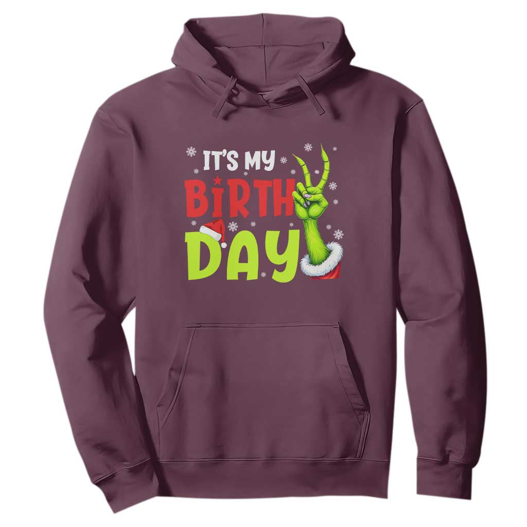 It's My Birthday Christmas Hoodie Funny Bday Xmas TS10 Maroon Print Your Wear