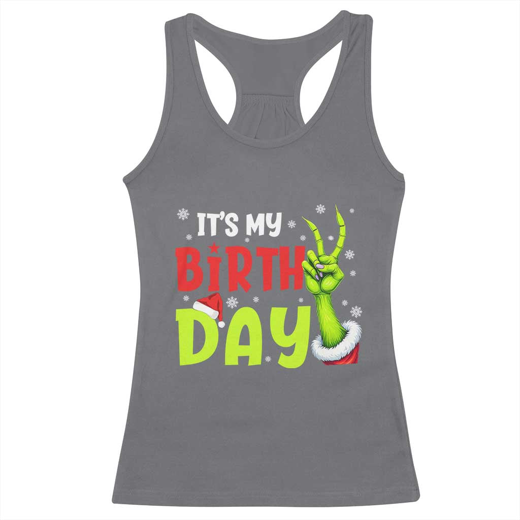 It's My Birthday Christmas Racerback Tank Top Funny Bday Xmas TS10 Charcoal Print Your Wear