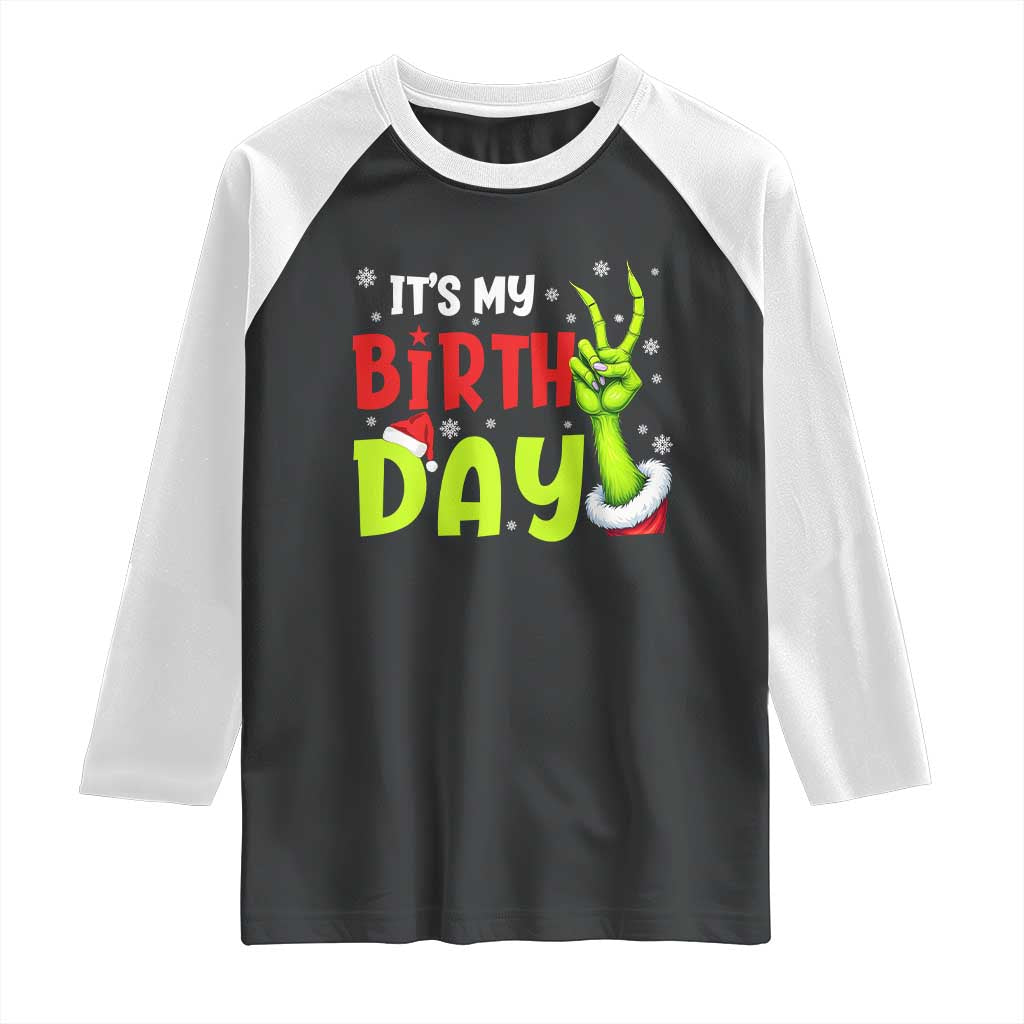 It's My Birthday Christmas Raglan Shirt Funny Bday Xmas TS10 Black White Print Your Wear