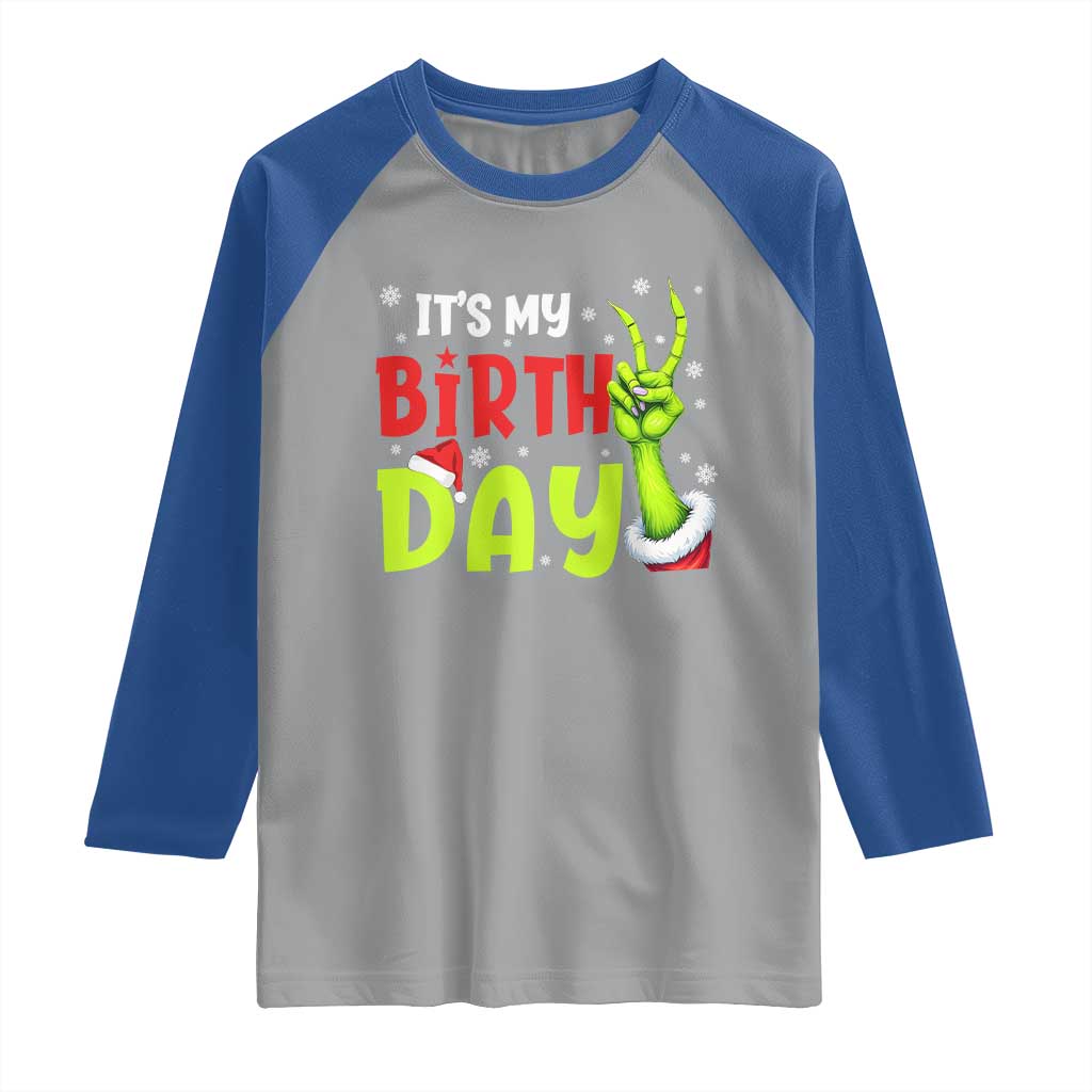 It's My Birthday Christmas Raglan Shirt Funny Bday Xmas TS10 Sport Gray Royal Print Your Wear