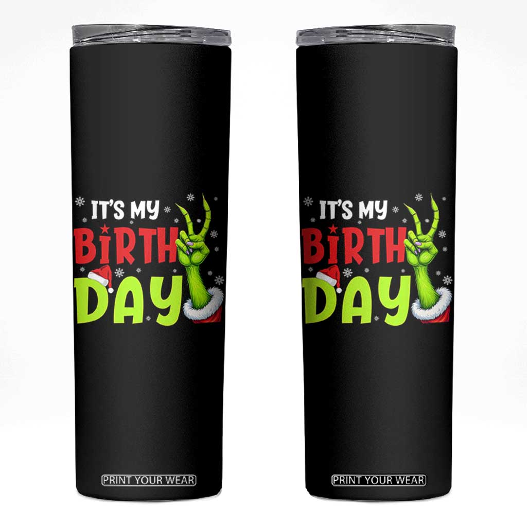 It's My Birthday Christmas Skinny Tumbler Funny Bday Xmas TS10 Black Print Your Wear