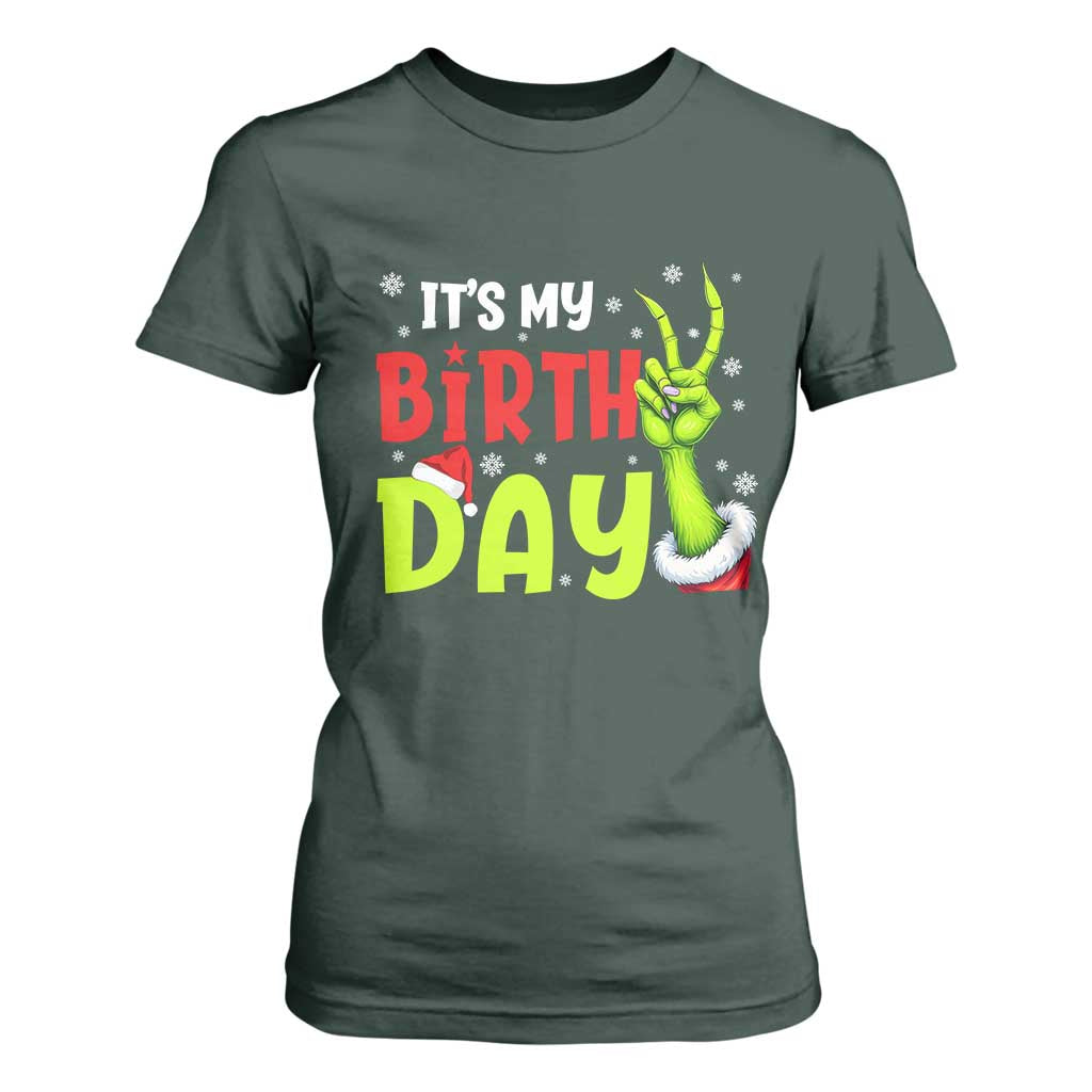 It's My Birthday Christmas T Shirt For Women Funny Bday Xmas TS10 Dark Forest Green Print Your Wear